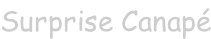 Surprise Canapé