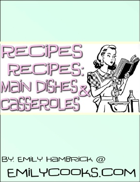 Main Dishes & Casseroles