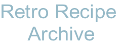 Retro Recipe  Archive
